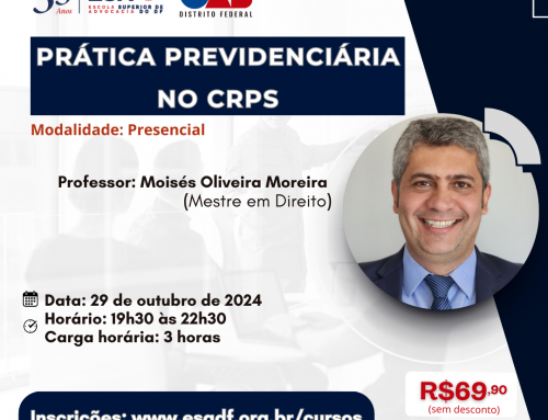 Prática previdenciária no CRPS – ID 738